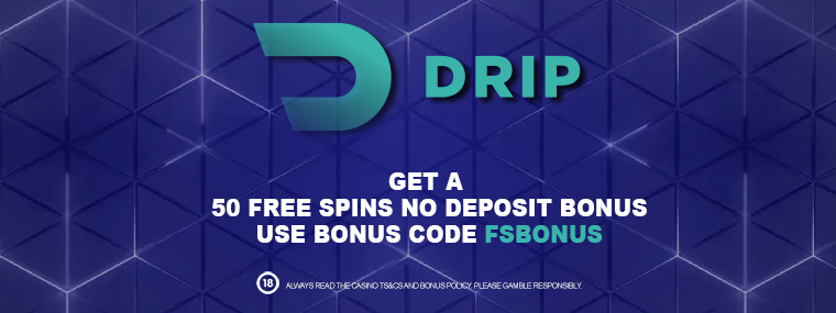 Drip Casino No Deposit Bonus